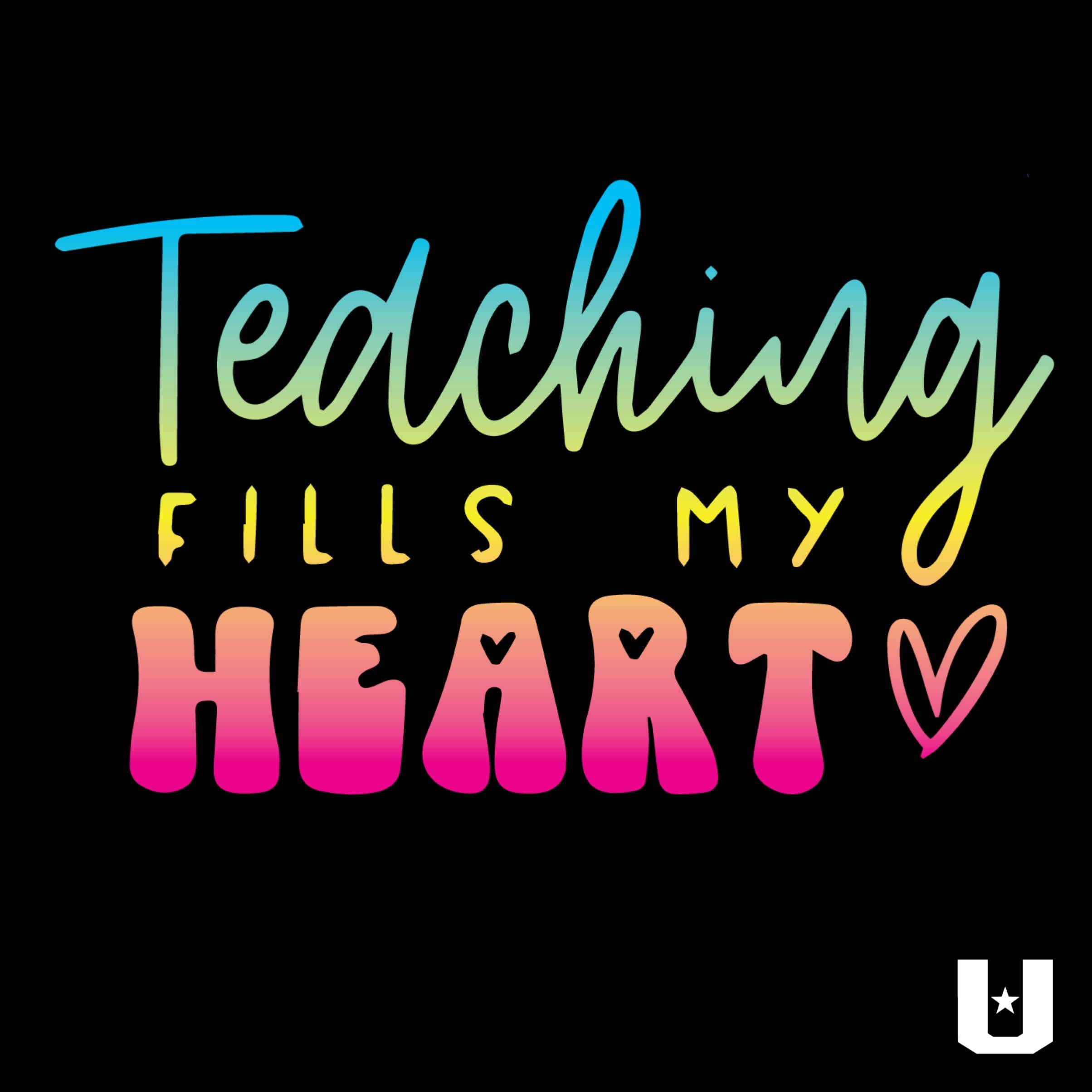 Rainbow Teaching Fills My Heart Tshirt
