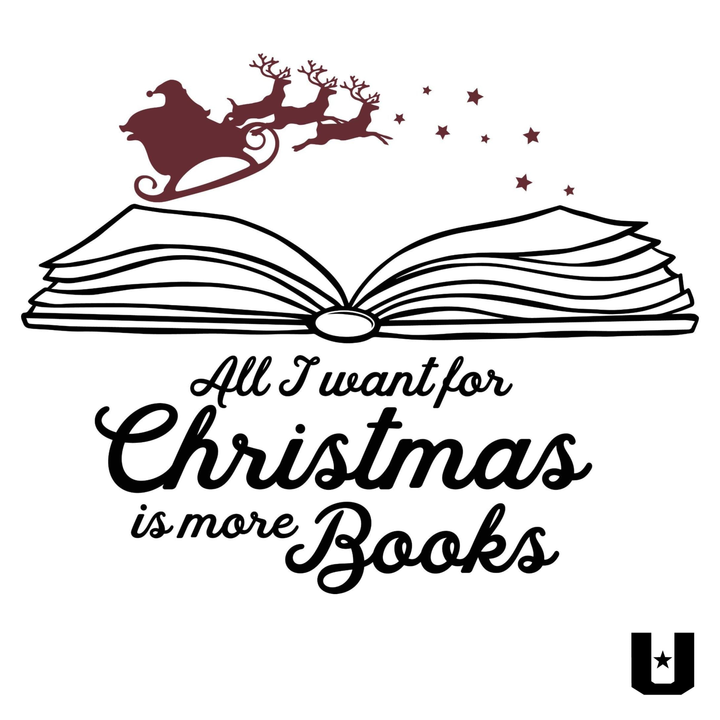 All I Want For Christmas Is Books Tshirt