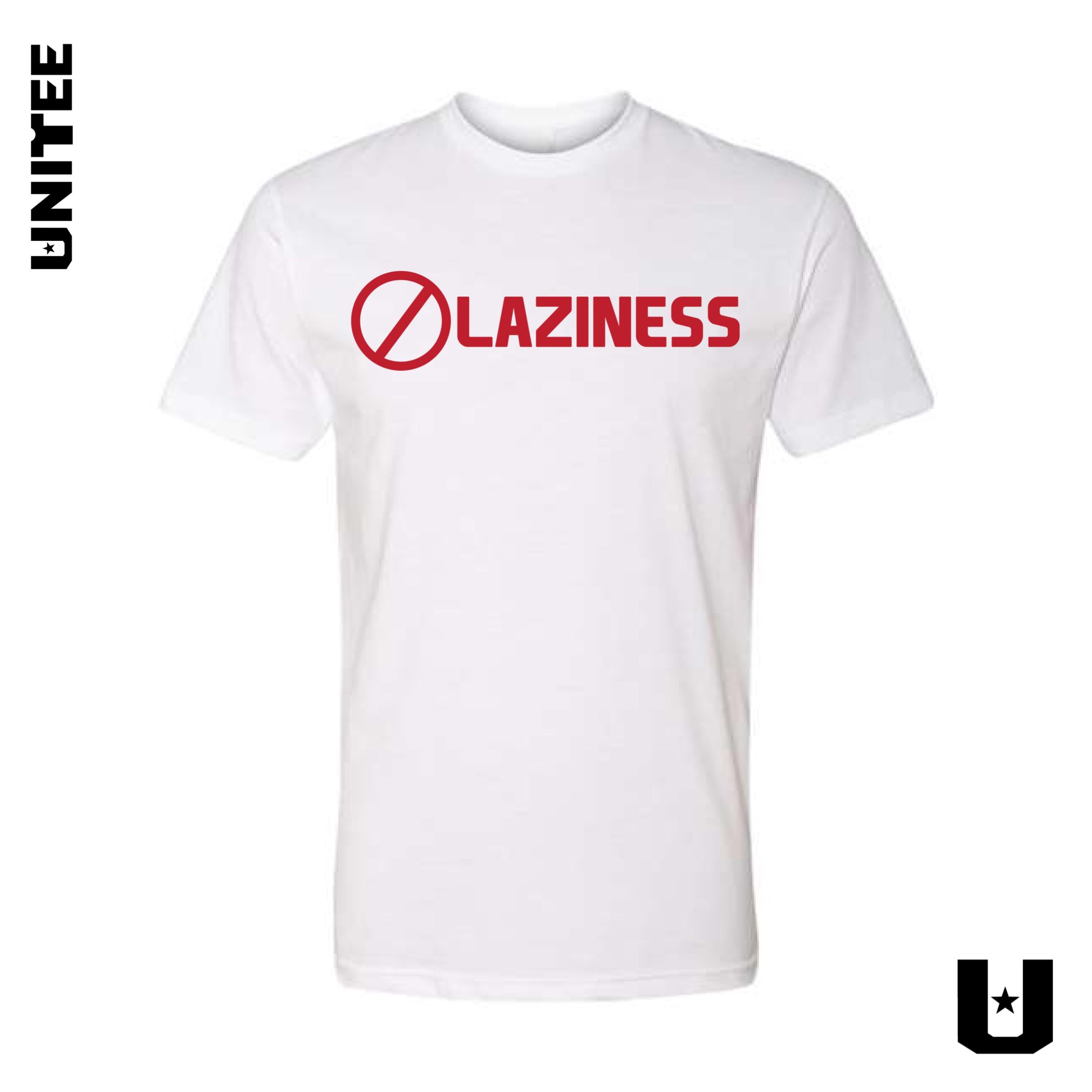 Laziness Not Tolerated Tee