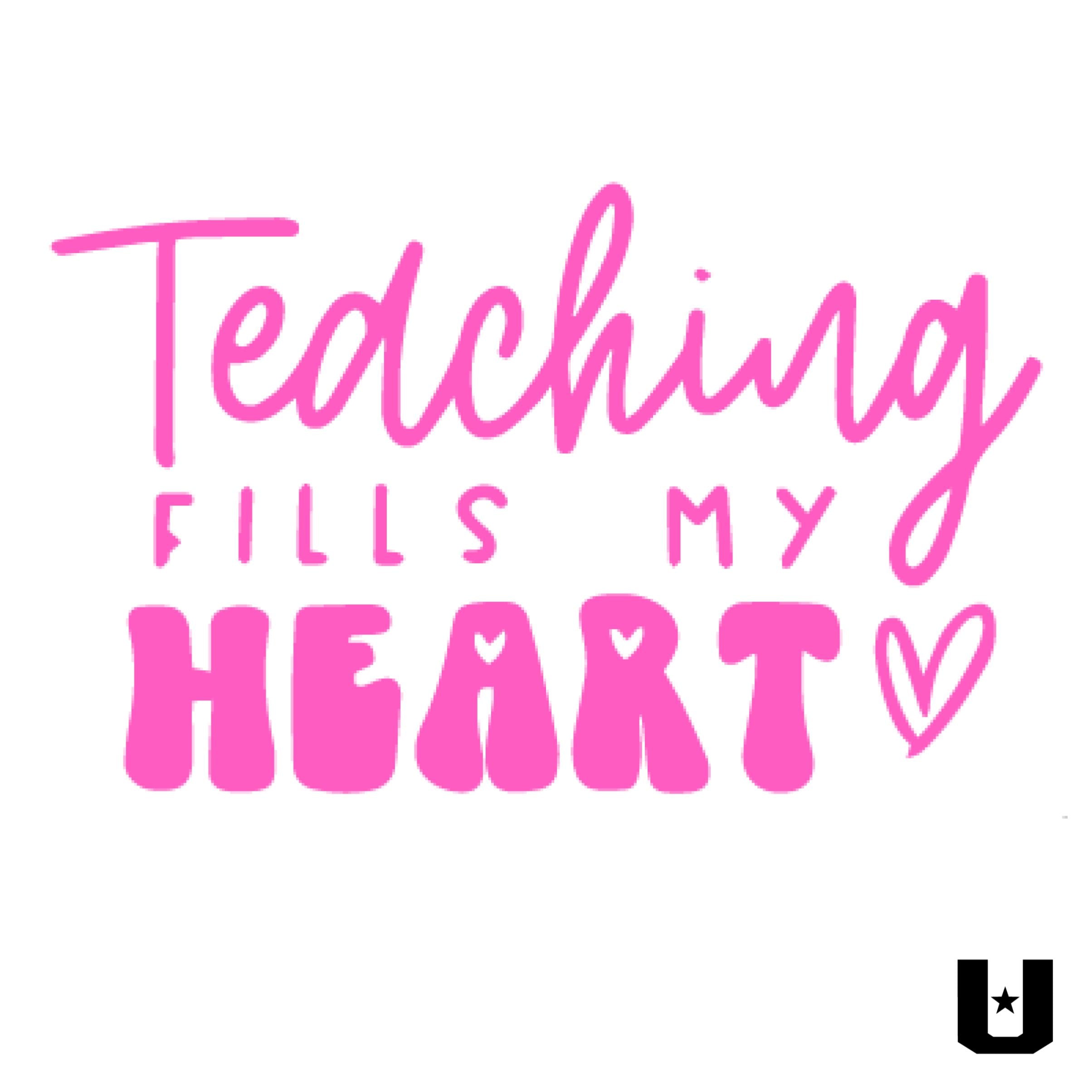 Pink Teaching Fills My Heart Tshirt