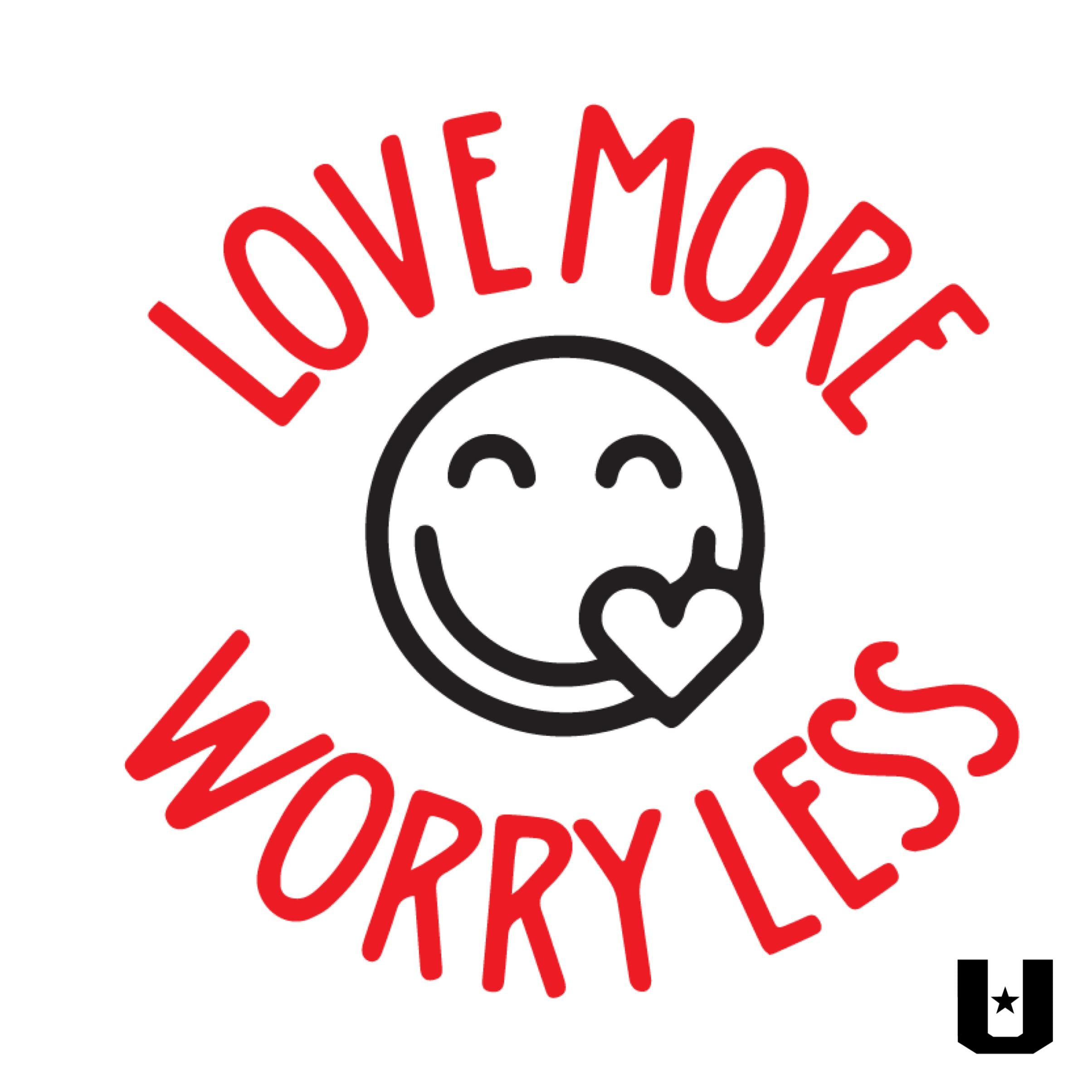 Love More Worry Less Unisex Tee