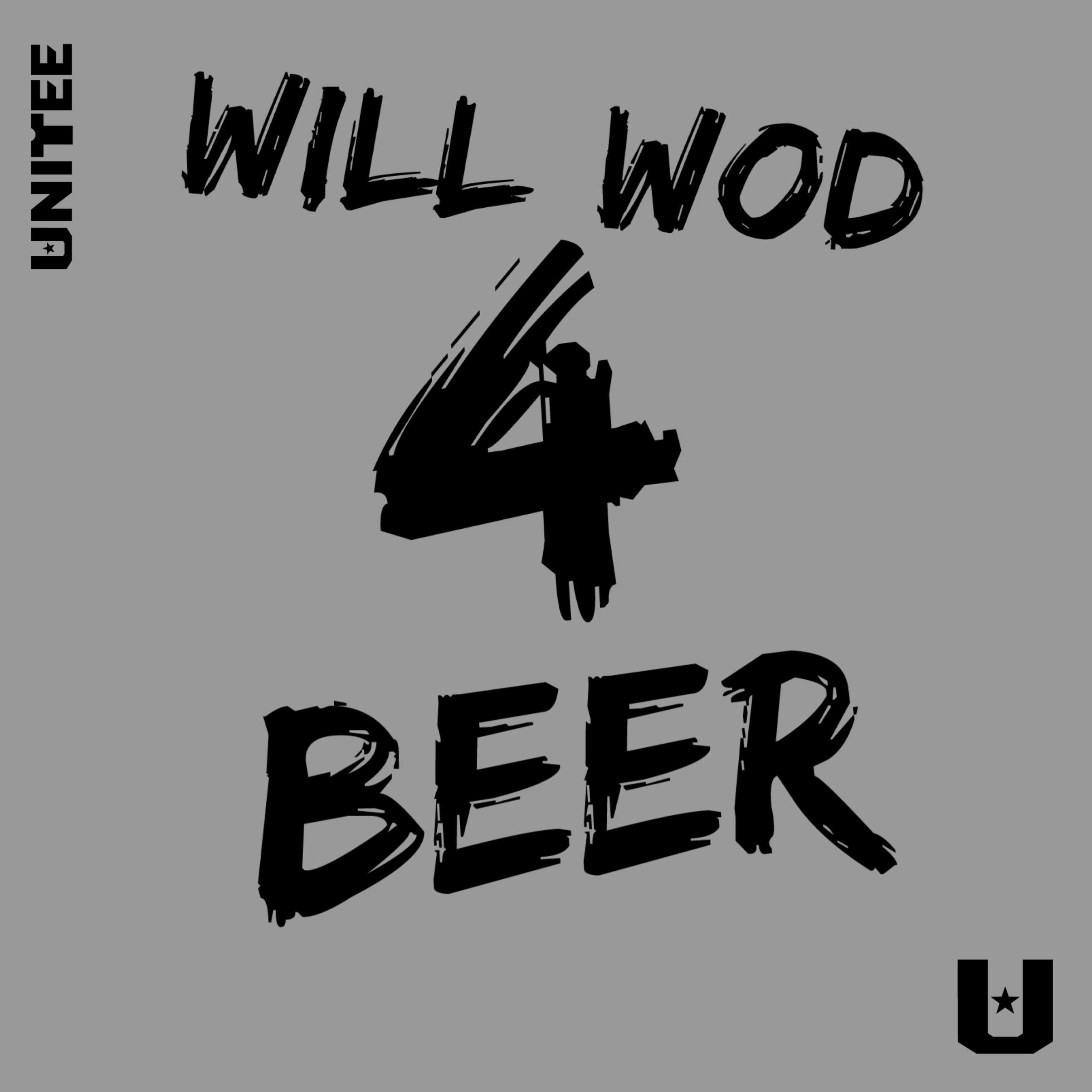 Will WOD 4 Beer