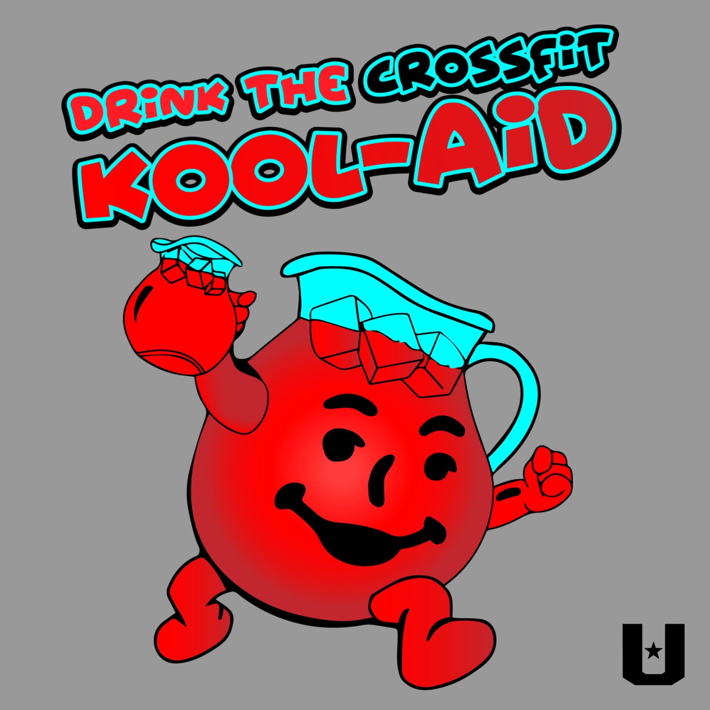 Drink The CrossFit Kool-Aid