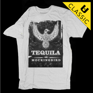 Tequila Mockingbird Tshirt