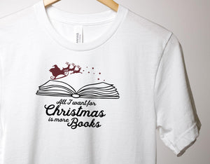 All I Want For Christmas Is Books Tshirt
